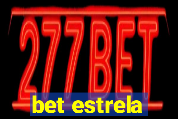 bet estrela