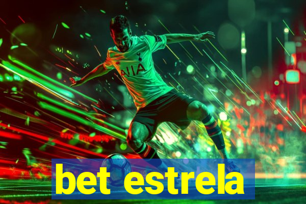 bet estrela