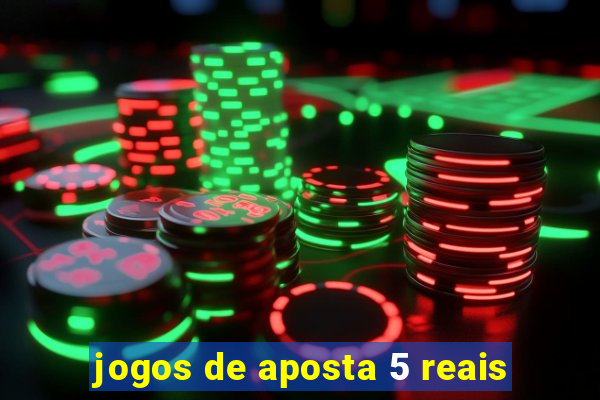 jogos de aposta 5 reais