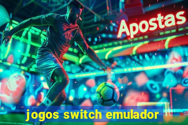 jogos switch emulador