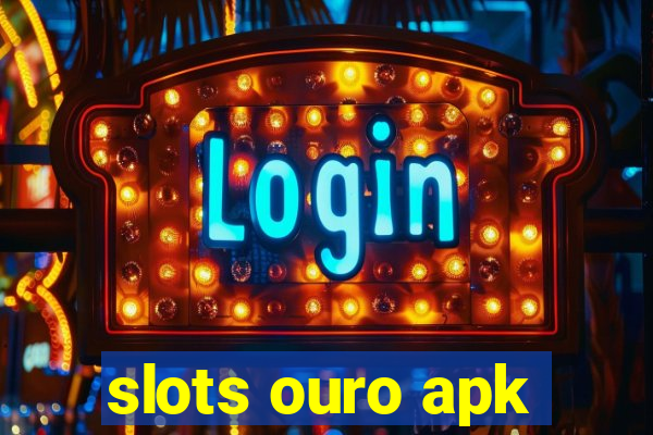 slots ouro apk