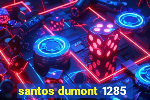 santos dumont 1285