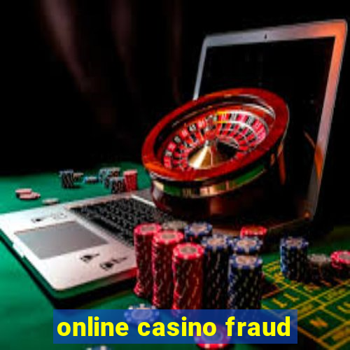 online casino fraud