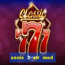 sonic 3 air mod extra slot shadow