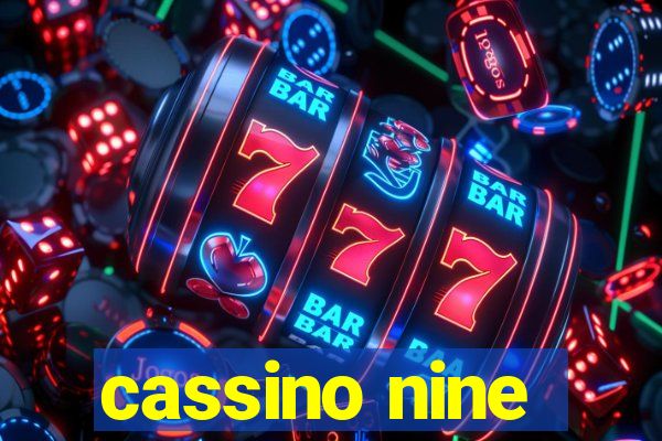 cassino nine