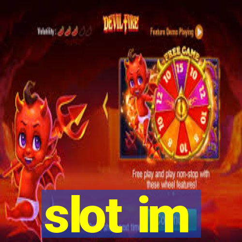 slot im