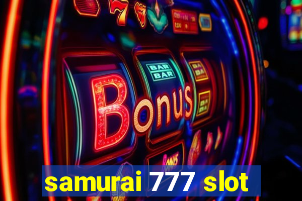 samurai 777 slot