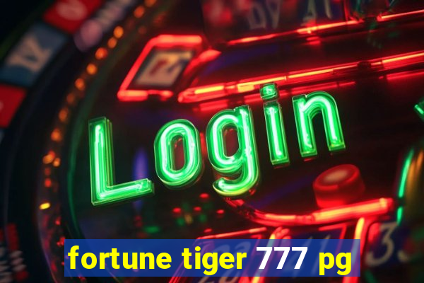 fortune tiger 777 pg