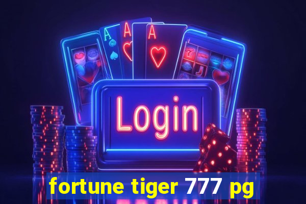 fortune tiger 777 pg