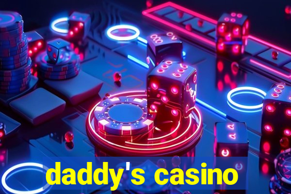 daddy's casino