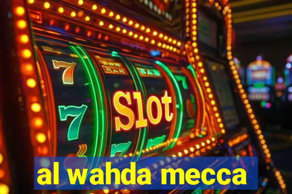 al wahda mecca