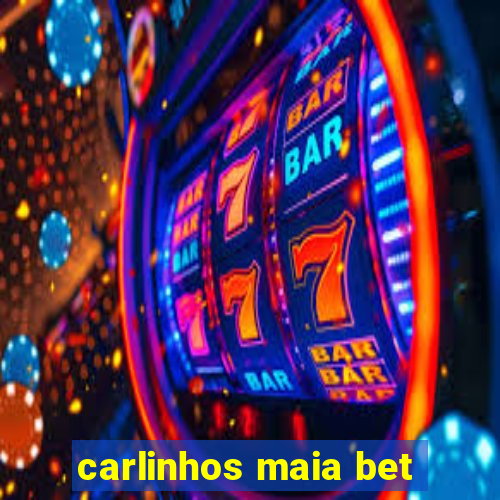 carlinhos maia bet