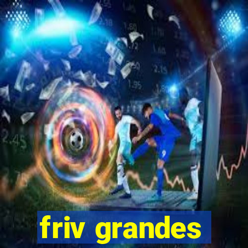 friv grandes