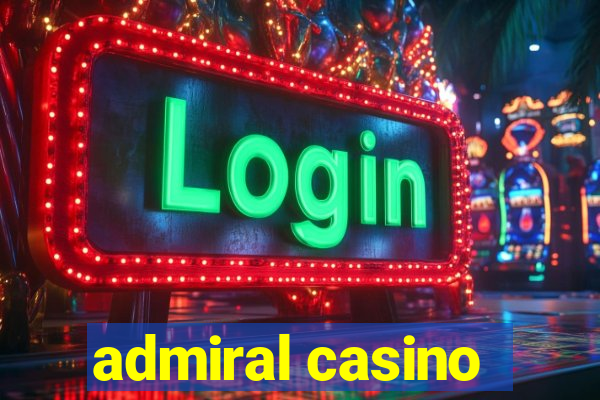 admiral casino