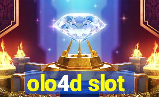 olo4d slot