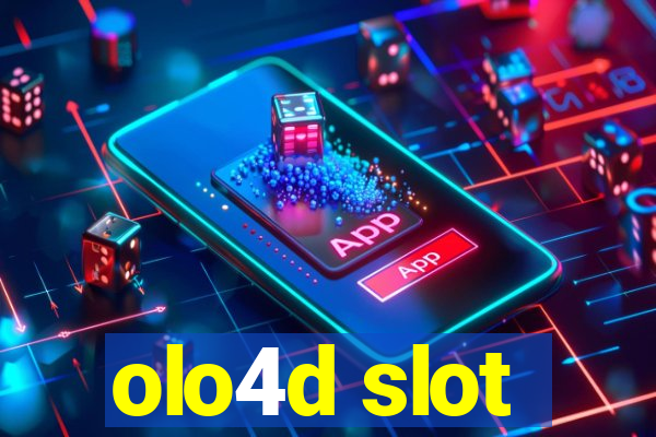 olo4d slot