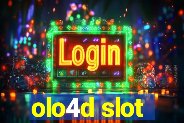 olo4d slot