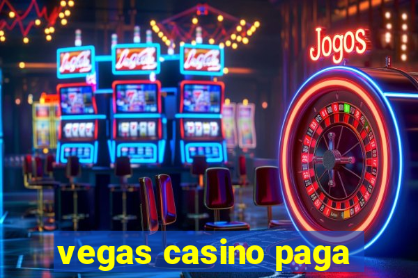 vegas casino paga