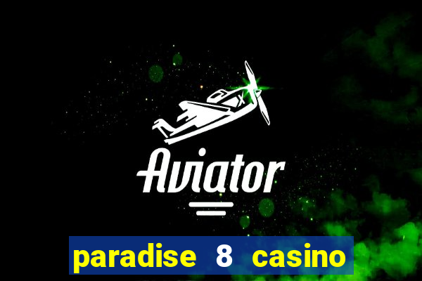 paradise 8 casino bonus codes