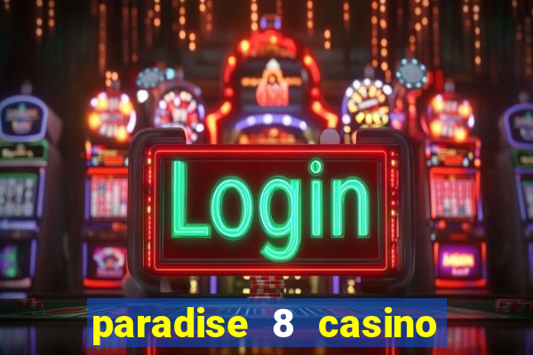 paradise 8 casino bonus codes