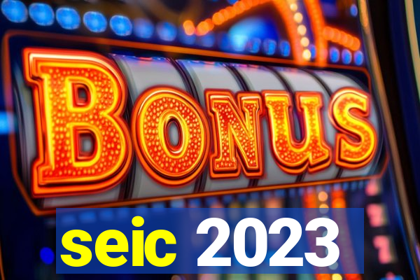 seic 2023