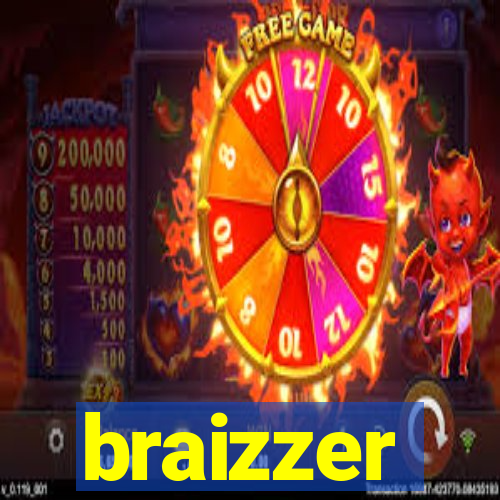 braizzer