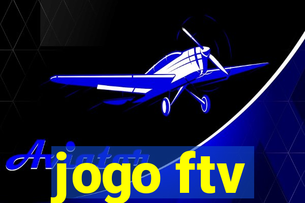 jogo ftv