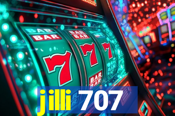 jilli 707