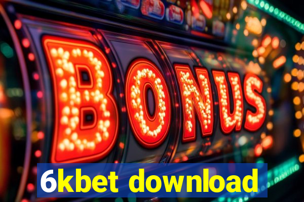 6kbet download