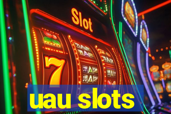 uau slots