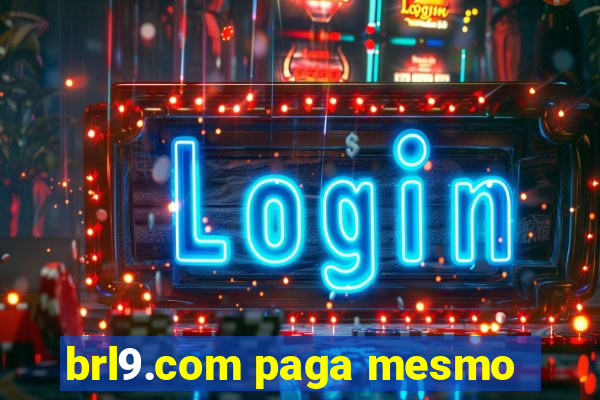 brl9.com paga mesmo