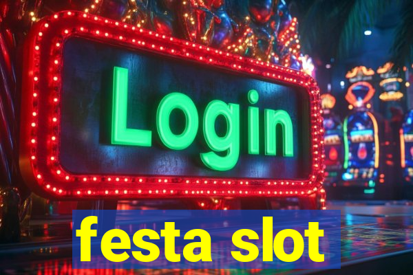 festa slot