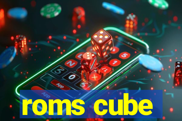 roms cube