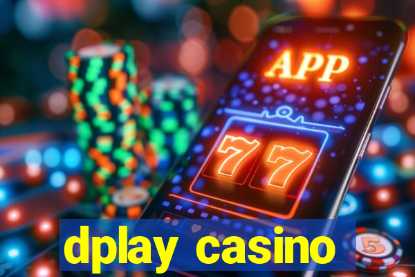 dplay casino