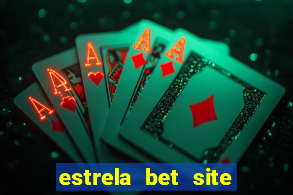 estrela bet site de aposta