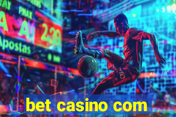 bet casino com