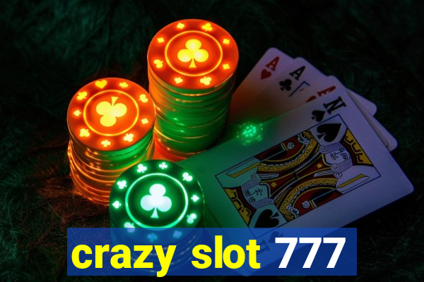 crazy slot 777