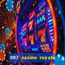 007 casino royale online dublado