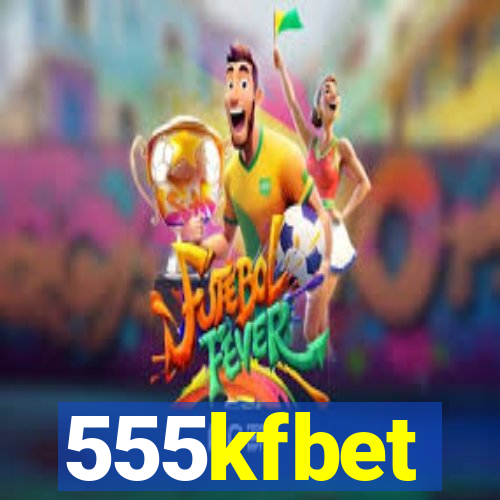 555kfbet