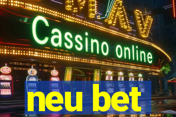 neu bet