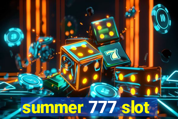 summer 777 slot