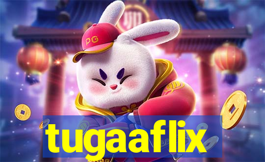 tugaaflix