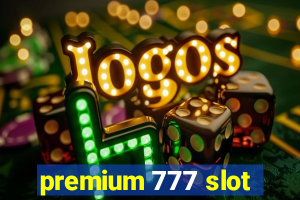 premium 777 slot