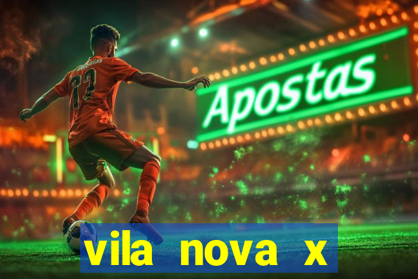 vila nova x novorizontino palpite