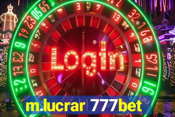 m.lucrar 777bet