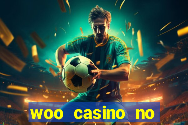 woo casino no deposit bonus 2023