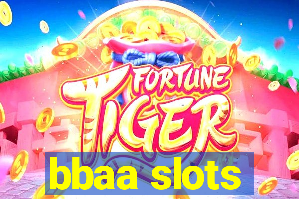 bbaa slots