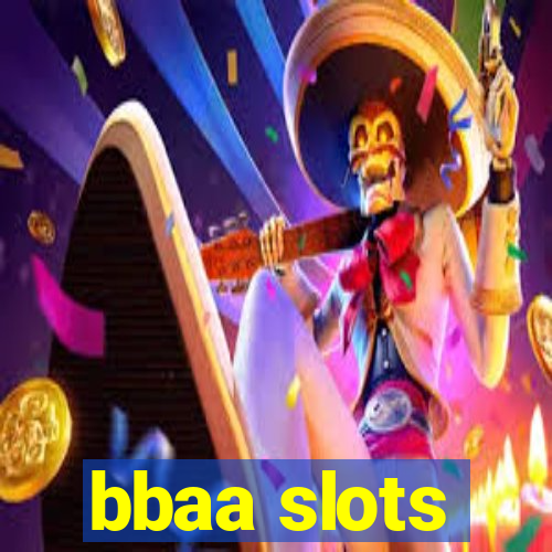 bbaa slots