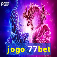 jogo 77bet