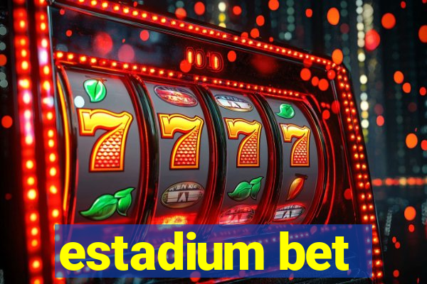 estadium bet